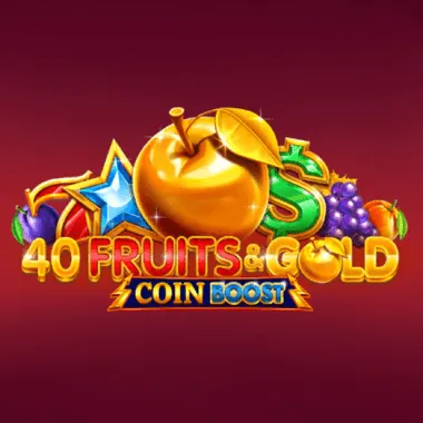 40 Fruits & Gold Coin Boost
